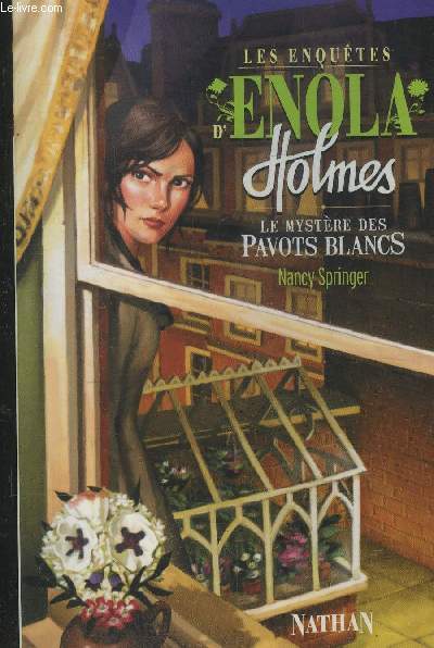 Les enqutes Enola Holmes : Le mystre des pavots blancs