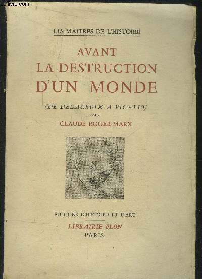 Avant la destruction d'un monde (De Delacroix  Picasso)