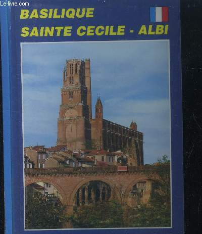 Basilique Sainte Cecile, Albi