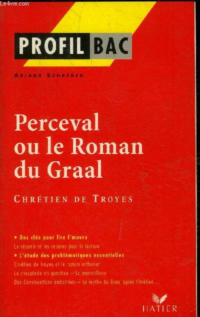 Perceval ou le roman du Graal - Chrtien de Troyes - (compos entre 1181 et 1191) -