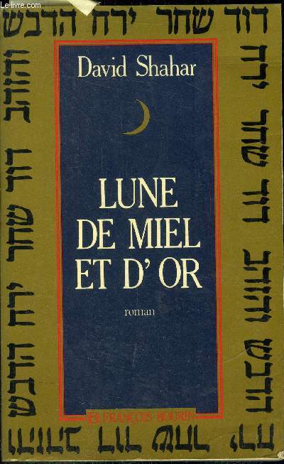 Lune de miel et d'or