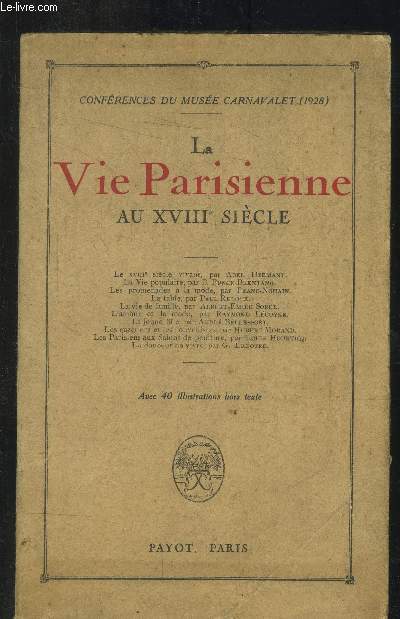 La vie parisienne au XVIIIe sicle - Confrences du Muse Caranvalet