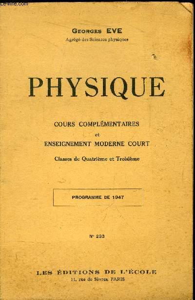Physique - Cours complmenaires et enseignement moderne court - Classes de 4e et 3e. programme de 1947 - n233 -