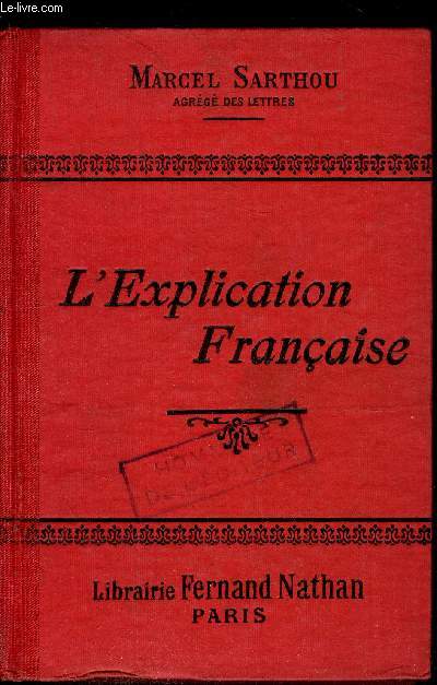 L'explication franaise recueil de morceaux choisis -