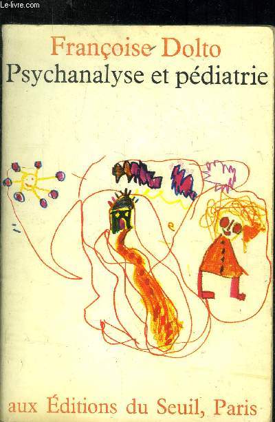 Psychanalyse et pdiatrie - Les grandes notions de la psychanalyse - 16 observations d'enfants.