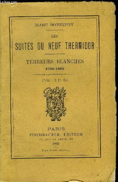 Les suites du Neuf Thermidor - Terreurs blanches 1795-1815