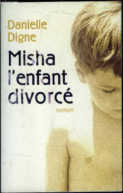 Misha, l'enfant divorc