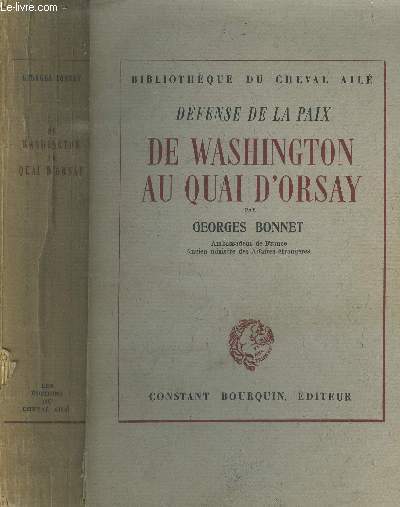 De Washington au quai d'Orsay - Dfense de la paix