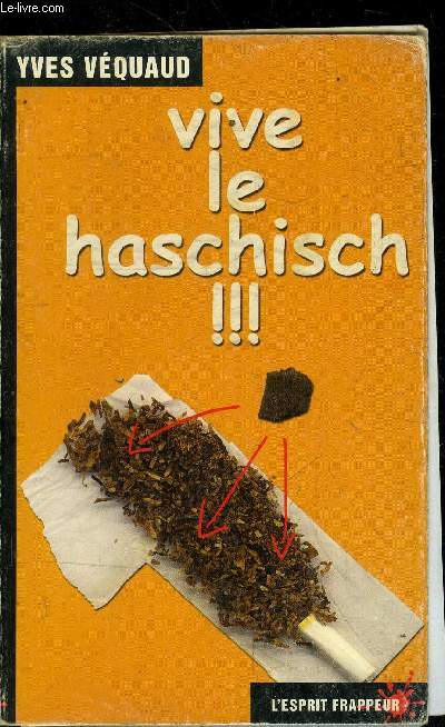 Vive le haschich!!