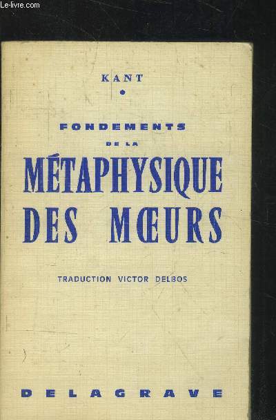 Fondements de la mtaphysique des moeurs