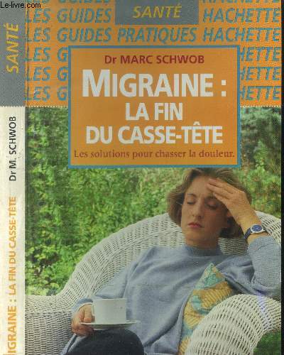 Migraine : La fin du casse-tte
