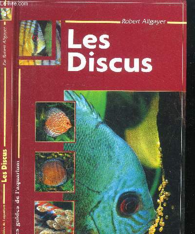 Les discus. Les guides de l'aquarium