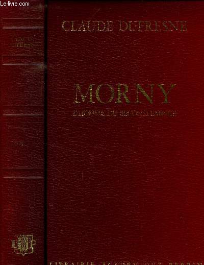 Morny. L'homme du second empire