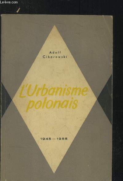 L'urbanisme polonais 1945-1955