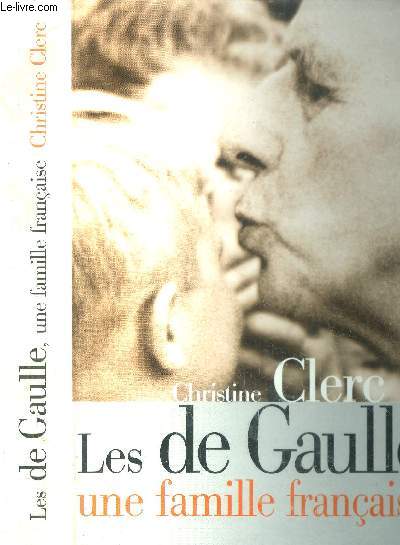Les de Gaulle, une famille franaise