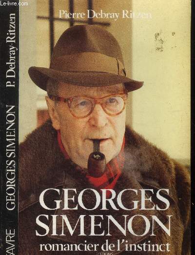Georges Simenon. Romancier de l'instinct