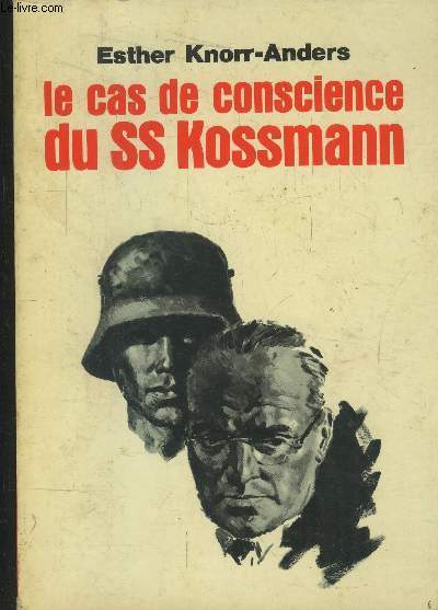 Le cas de conscience du SS Kossman