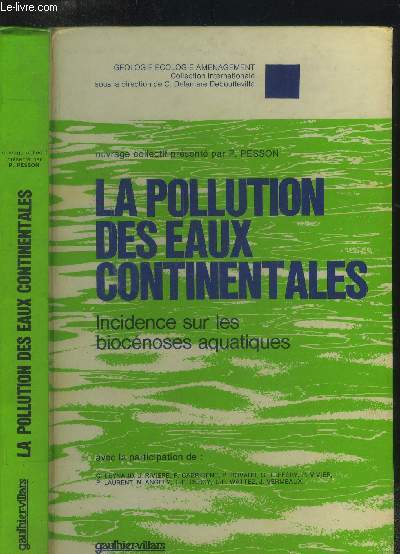 La pollution des eaux continentales : Incidences sur les biocnoses aquatiques