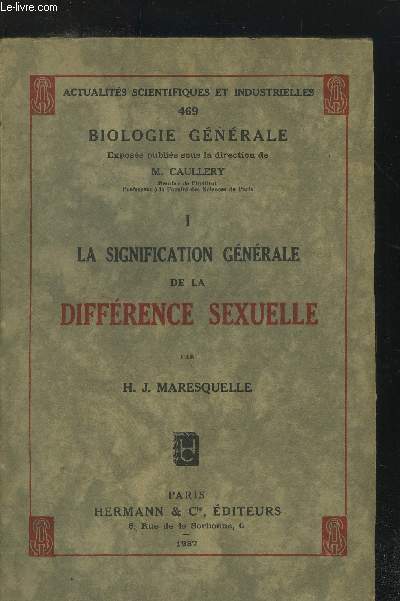 Actualits scientifiques et industrielles n469 : La signification gnrale de la diffrence sexuelle