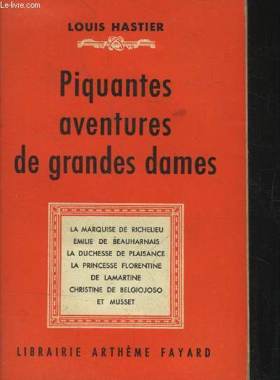 Piquantes aventures de grandes dames