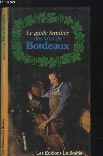 Le guide familier des vins de Bordeaux