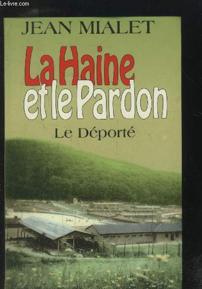 La haine et le pardon : le dport