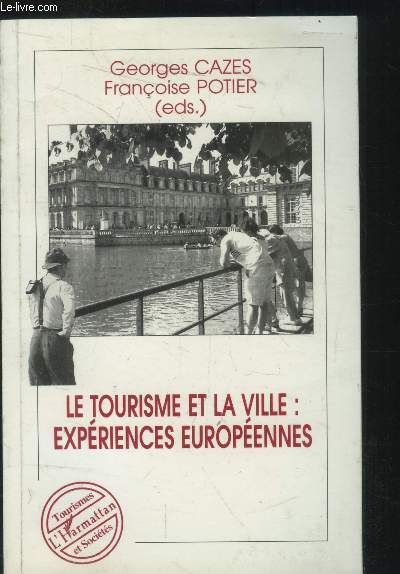 Le tourisme et la vill : exprience europennes