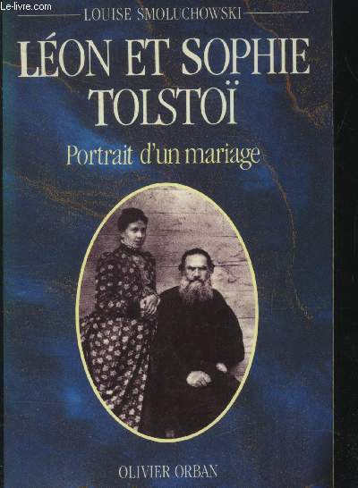 Lon et Sophie Tolsto : Portrait d'un mariage