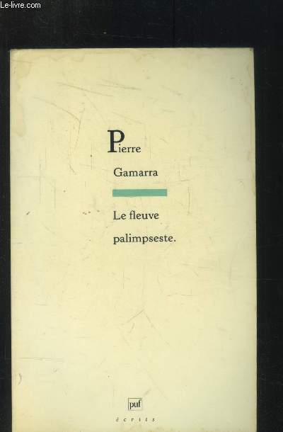 Le fleuve palimpseste