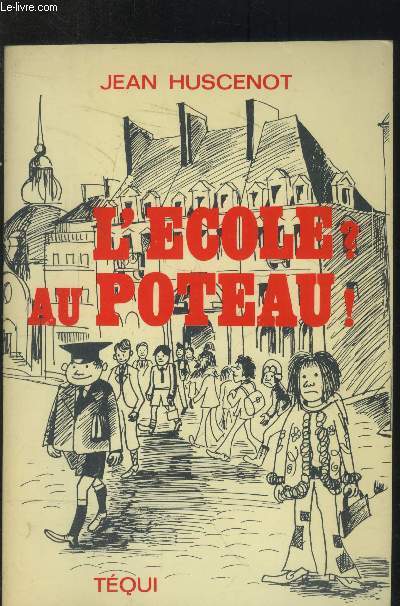 L'cole au poteau !