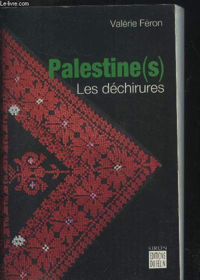 Palestine(s) : Les dchirures, de Nazareth  Bethlem