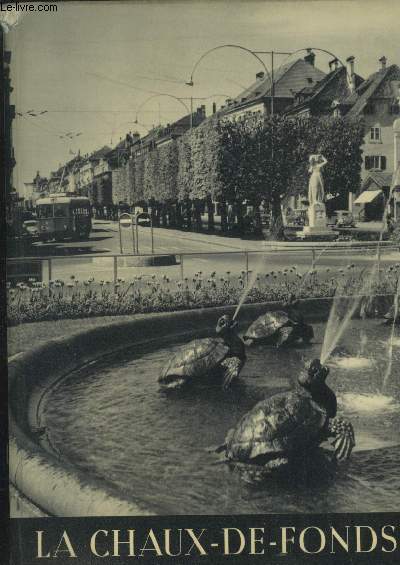 Le chaux-de-fonds : Mtropole de l'horlogerie