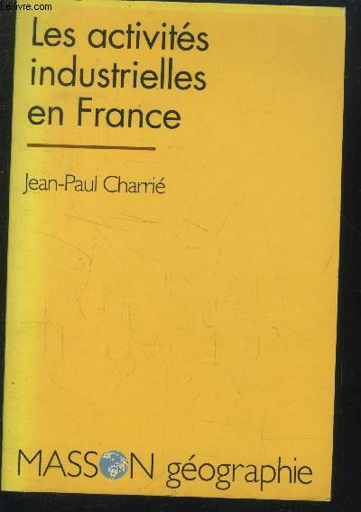 Les activits industrielles en France