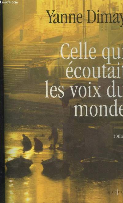 Celle qui coutait la voix du monde