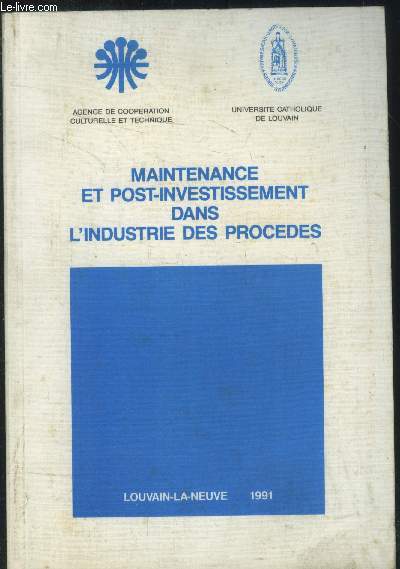 Maintenance et post-investissement dans l'industrie des procds - Louvain-La-Neuve 1991