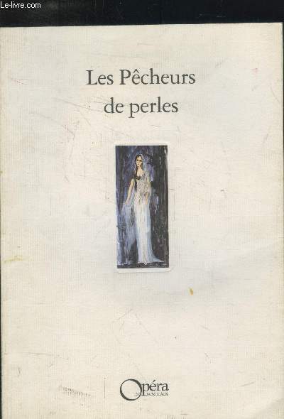 Les pcheurs de Perles (Opra en trois actes)