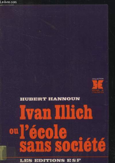 Ivan Illich ou l'cole sans socit