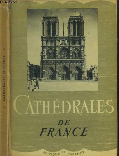 Cathdrales de France (Notre-Dame de Paris - Sainte-Croix d'Orlans - Notre-Dame de Reims, St gatien de Tours,etc)