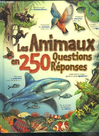 Les animaux en 250 questions-rponses