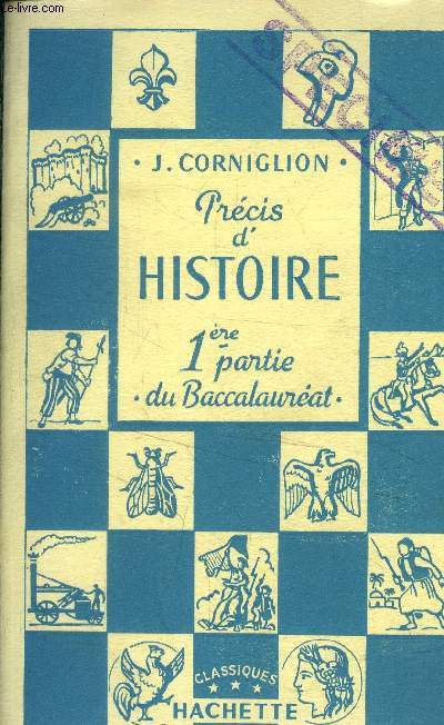 Prcis d'histoire 1789-1851 : Baccalaurat - Premire partie