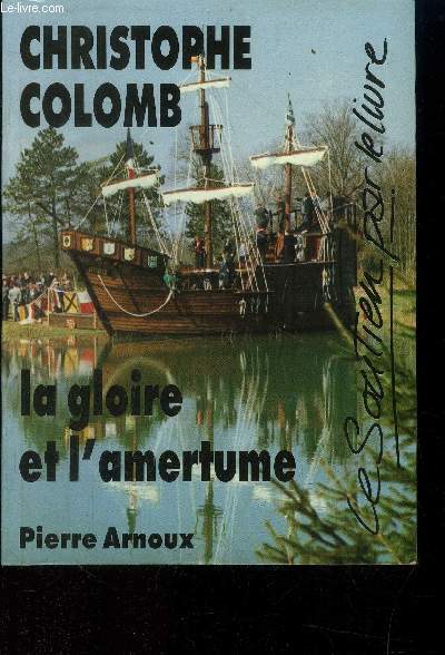 Christophe Colomb : la gloire et l'amertume