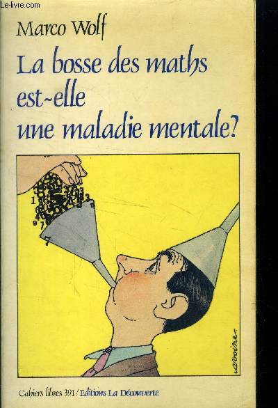 La bosse des maths est-elle une maladie mentale ?