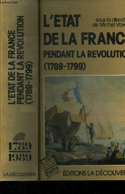 L'Etat de la France pendant la Rvolution 1789-1799