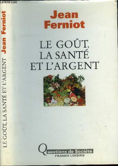 Le got, la sant et l'argent