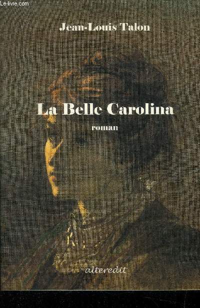 La belle Carolina