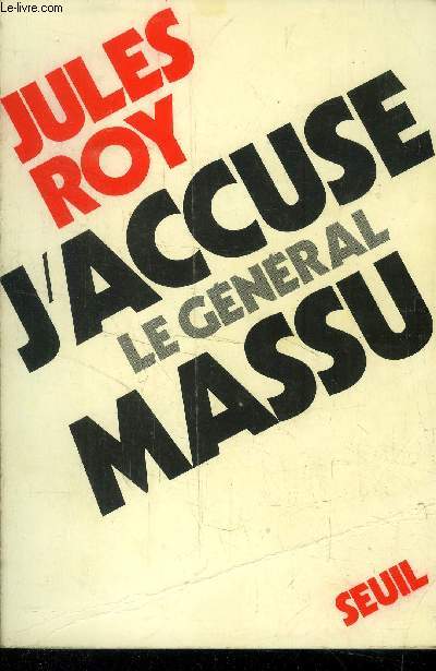 J'accuse le Gnral Massu