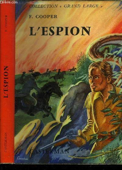 L'espion : un pisode de la guerre d'indpendance des Etats-Unis