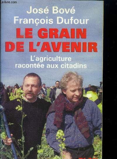 Le grain de l'avenir : L'agriculture raconte aux citadins