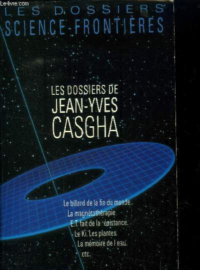 Les dossiers de Jean-Yves Casgha [ Sommaire : le billard et la fin du monde - 
