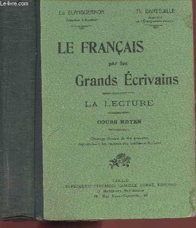Le Franais par les grands crivains - La Lecture - cours moyen